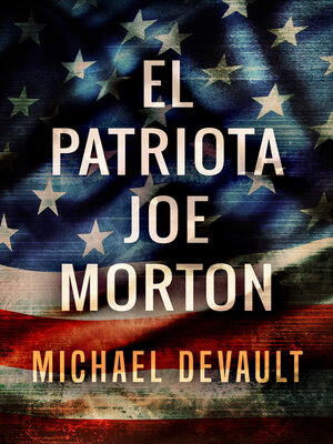 cover image of El Patriota Joe Morton